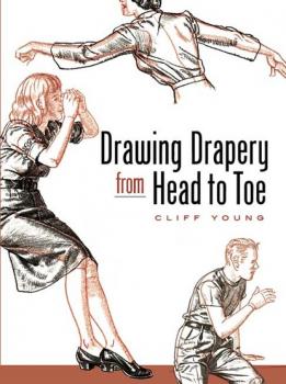 Drawing Drapery from Head to Toe - Cliff Young Dover Art Instruction