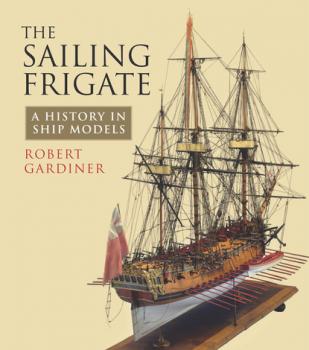 The Sailing Frigate - Robert Gardiner 