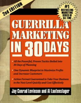 Guerrilla Marketing in 30 Days - Jay Levinson Conrad Guerrilla Marketing