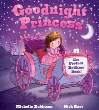 Goodnight Princess - Michelle  Robinson Goodnight Series