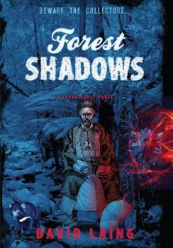 Forest Shadows - David Laing Forest Trilogy