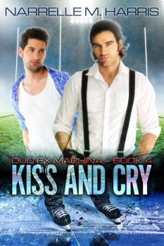 Kiss and Cry - Narrelle M Harris 