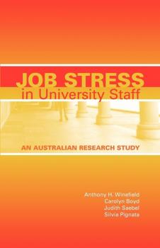 Job Stress in University Staff - Anthony H. Winefield 