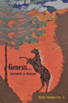 Genesis... - Welby Thomas Cox, Jr. 