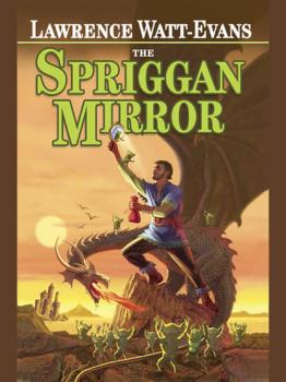 The Spriggan Mirror - Lawrence  Watt-Evans 