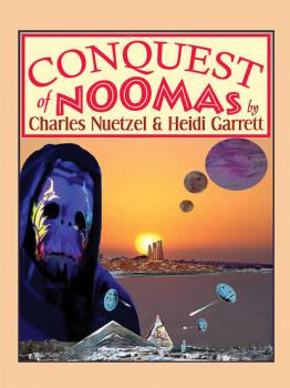 Conquest of Noomas - Charles Nuetzel 