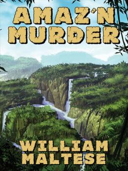 Amaz'n Murder - William Maltese 