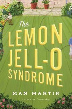 The Lemon Jell-O Syndrome - Man Martin 