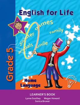 English for Life Learner's Book Grade 5 Home Language - Lynne Southey English for Life