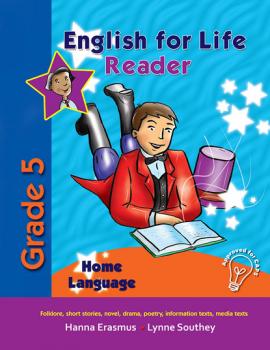 English for Life Reader Grade 5 Home Language - Lynne Southey English for Life