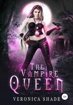 The Vampire Queen, A Young Adult Paranormal Romance - Veronica Shade 
