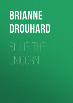 Billie the Unicorn - Brianne Drouhard 