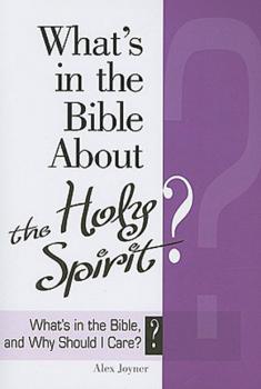 What's in the Bible About the Holy Spirit? - Abingdon Press Why Is That in the Bible and Why Should I Care?