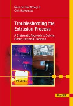 Troubleshooting the Extrusion Process 3E - Chris Rauwendaal 