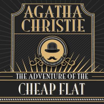 Hercule Poirot, The Adventure of the Cheap Flat (Unabridged) - Agatha Christie 