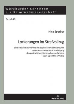 Lockerungen im Strafvollzug - Nina Sperber Würzburger Schriften zur Kriminalwissenschaft
