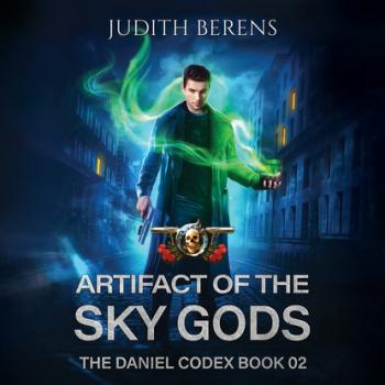 Artifact of the Sky Gods - The Daniel Codex, Book 2 (Unabridged) - Michael Anderle 