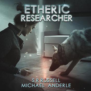 Etheric Researcher - Etheric Adventures: Anne and Jinx - A Kurtherian Gambit Series, Book 2 (Unabridged) - Michael Anderle 