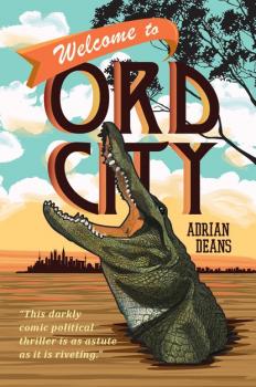 Welcome to Ord City - Adrian Deans 
