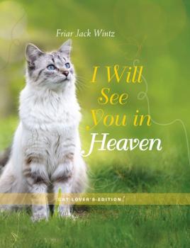 I Will See You in Heaven (Cat Lover's Edition) - Jack Wintz 