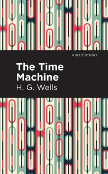 The Time Machine - H.G. Wells Mint Editions