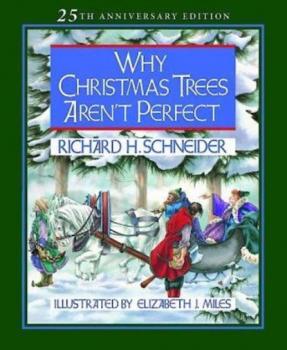Why Christmas Trees Aren't Perfect - Richard H. Schneider 
