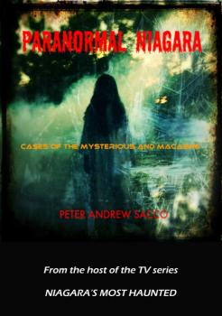 Paranormal Niagara - Peter Sacco 