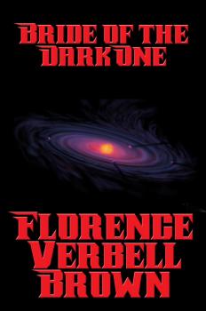 Bride of the Dark One - Florence Verbell Brown 
