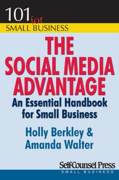 The Social Media Advantage - Holly  Berkley 101 for Small Business Series