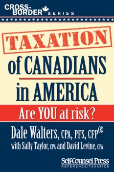 Taxation of Canadians in America - David  Levine Cross-Border Series