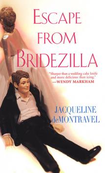 Escape From Bridezillia - Jacqueline deMontravel 