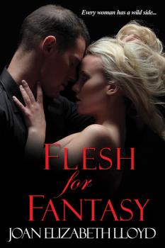 Flesh For Fantasy - Joan Elizabeth Lloyd 