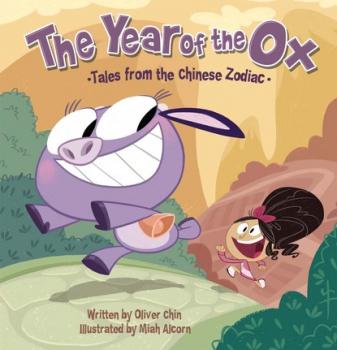 The Year of the Ox - Oliver Chin Tales from the Chinese Zodiac