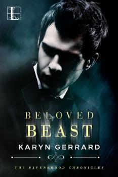 Beloved Beast - Karyn  Gerrard The Ravenswood Chronicles