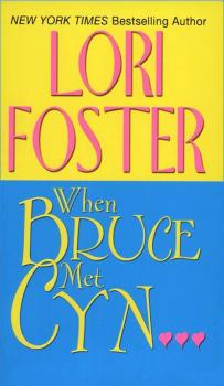 When Bruce Met Cyn - Lori Foster 