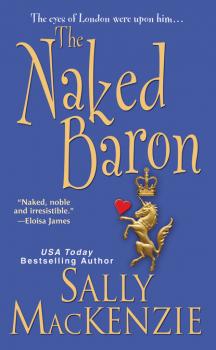 The Naked Baron - Sally MacKenzie Naked Nobility