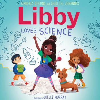 Libby Loves Science (Unabridged) - Kimberly  Derting 