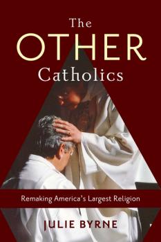 The Other Catholics - Julie Byrne 