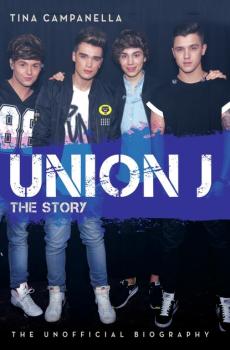 Union J - The Story - Tina Campanella 