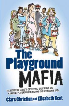 The Playground Mafia - Clare Christian 