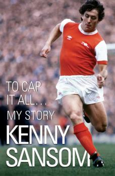 To Cap It All - Kenny Sansom 