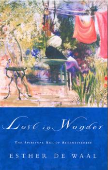 Lost in Wonder - Esther de Waal 