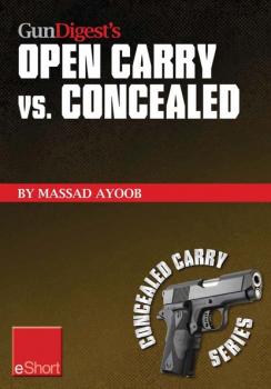 Gun Digest’s Open Carry vs. Concealed eShort - Massad  Ayoob Concealed Carry eShorts