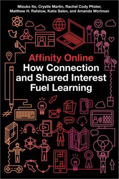 Affinity Online - Mizuko  Ito Connected Youth and Digital Futures