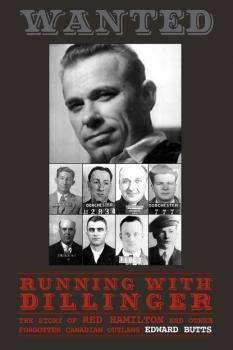 Running With Dillinger - Edward Butts 