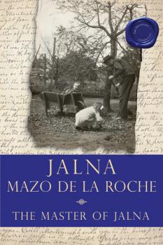 The Master of Jalna - Mazo de la Roche Jalna