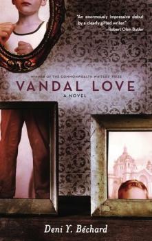 Vandal Love - Deni Ellis Bechard 