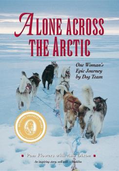 Alone Across the Arctic - Pam Flowers 