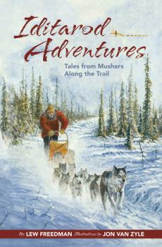 Iditarod Adventures - Lew Freedman 