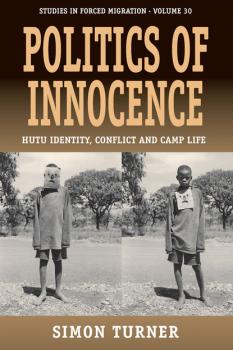 Politics of Innocence - Simon Turner P. Forced Migration